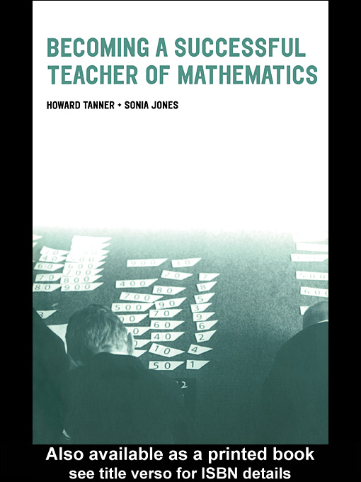 Title details for Becoming a Successful Teacher of Mathematics by Howard Tanner - Available